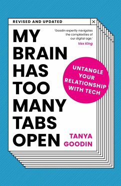 My Brain Has Too Many Tabs Open - Goodin, Tanya