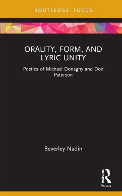 Orality, Form, and Lyric Unity - Nadin, Beverley