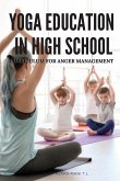 Yoga Education in High School Curriculum for Anger Management