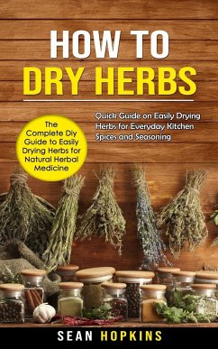 How to Dry Herbs - Hopkins, Sean