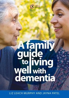 A Family Guide to Living Well with Dementia - Leach Murphy, Liz; Patel, Jayna