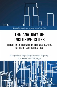 The Anatomy of Inclusive Cities - Magidimisha-Chipungu, Hangwelani Hope; Chipungu, Lovemore