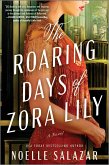 The Roaring Days of Zora Lily