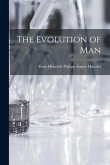 The Evolution of Man