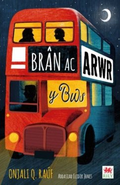 Bran ac Arwr y Bws - Rauf, Onjali Q.