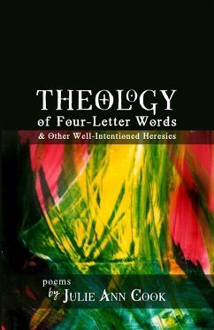 Theology of Four-Letter Words - Cook, Julie Ann