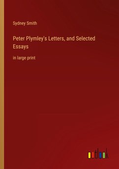 Peter Plymley's Letters, and Selected Essays