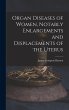 Organ Diseases of Women, Notably... - Bild 1