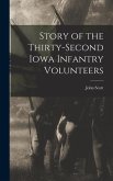 Story of the Thirty-second Iowa Infantry Volunteers