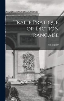 Traite Pratique or Diction Francaise - Esquier, Pal