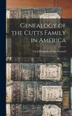 Genealogy of the Cutts Family in America
