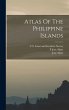 Atlas Of The Philippine Islands - Bild 1