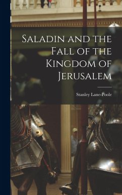 Cover Saladin and the Fall of the Kingdom of Jerusalem