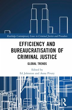 Efficiency and Bureaucratisation of Criminal Justice