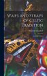 Waifs and Strays of Celtic Tradition:... - Bild 1