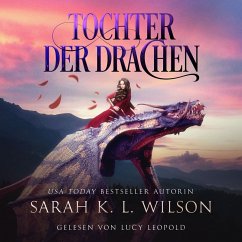 Tochter der Drachen - Fantasy Bestseller (MP3-Download) - K. L. Wilson, Sarah; Hörbuch Bestseller; Fantasy Hörbücher