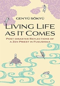 Living Life as it Comes - Sokyu, Gen'yu Living Life as it Comes - Sokyu, Gen'yu
