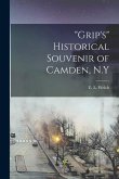 &quote;Grip's&quote; Historical Souvenir of Camden, N.Y