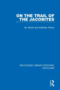 On the Trail of the Jacobites - Whyte, Ian; Whyte, Kathleen