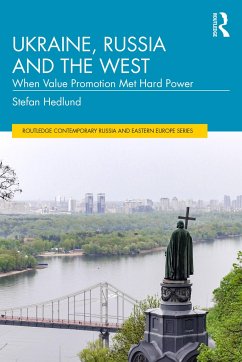 Ukraine, Russia and the West - Hedlund, Stefan (Senior Professor of Russian and East European Studi