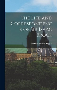 Cover The Life and Correspondence of Sir Isaac Brock