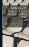 Wrecks and Reminiscences of St Andrews Bay