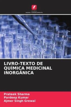 LIVRO-TEXTO DE QUÍMICA MEDICINAL INORGÂNICA - Sharma, Prateek;Kumar, Pardeep;Grewal, Ajmer Singh