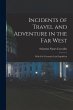 Incidents of Travel and Adventure in... - Bild 1