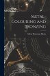 Metal-Colouring and Bronzing - Bild 1
