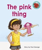 The pink thing