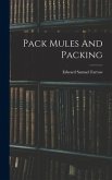 Pack Mules And Packing