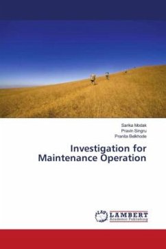 Investigation for Maintenance Operation - Modak, Sarika;Singru, Pravin;Belkhode, Pranita