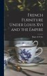 French Furniture Under Louis Xvi and... - Bild 1