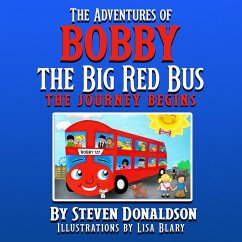 THE ADVENTURES OF BOBBY THE BIG RED BUS - Donaldson, Steven