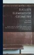 Euclid's Elements of Geometry: Books I.... - Bild 1