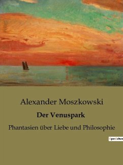 Der Venuspark - Moszkowski, Alexander