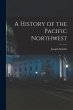 A History of the Pacific Northwest - Bild 1