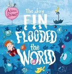 The Day Fin Flooded the World