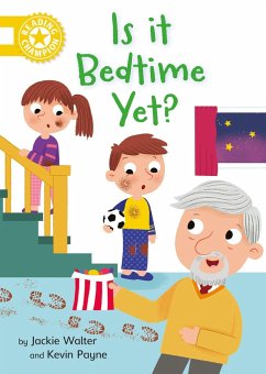 Reading Champion: Is it Bedtime Yet? - Walter, Jackie