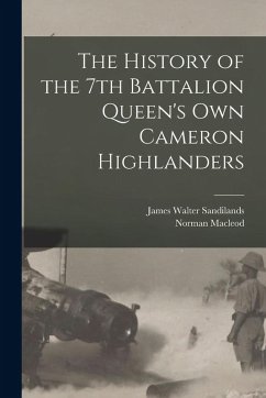 Cover The History of the 7th Battalion Queen's Own Cameron Highlanders