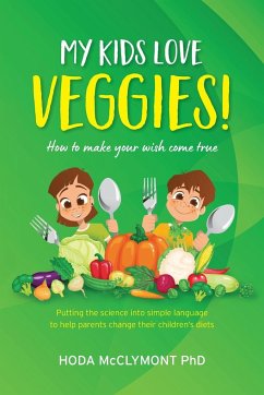 My kids love veggies! - McClymont, Hoda