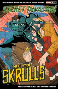 Marvel Select Secret Invasion: Meet The Skrulls - Thompson, Robbie; Lee, Stan