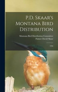 P.D. Skaar's Montana Bird Distribution - Skaar, Palmer David