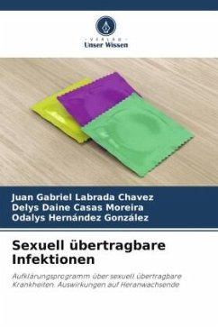 Sexuell übertragbare Infektionen - Labrada Chavez, Juan Gabriel;Casas Moreira, Delys Daine;Hernández González, Odalys