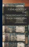 Genealogy of the Descendants of Hugh Hamilton