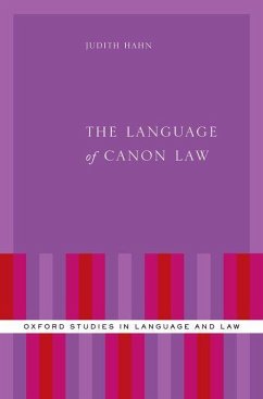 The Language of Canon Law - Hahn, Judith (Professor of Canon Law, Professor of Canon Law, Univer