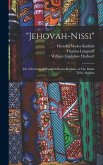 &quote;Jehovah-Nissi&quote;: The Life-story of Hatashil-Masha-Kathish, of The Dinka Tribe, Soudan