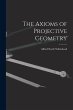 The Axioms of Projective Geometry - Bild 1