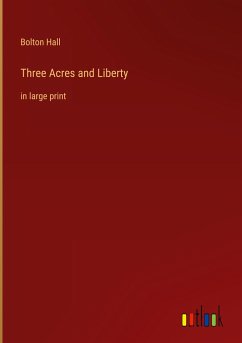 Three Acres and Liberty