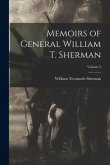 Memoirs of General William T. Sherman; Volume 2